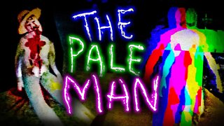 The Pale Man (Gameplay) - A Horror Quickie #12
