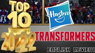 Video Top 10 - 2022 - HASBRO Transformers