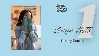 Whisper Mitts - Getting Started