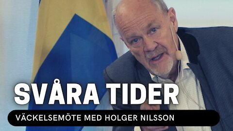 SVÅRA TIDER - Holger Nilsson (21 nov 2021) - Väckelsemöte, Vetlanda Friförsamling