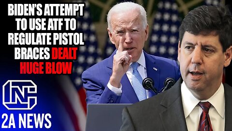 Biden’s Attempt To Use ATF To Regulate Pistol Braces Ruled 'Likely Illegal' By Federal Appeals Court