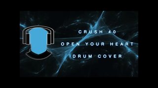 Crush 40 Open Your Heart Drum Cover