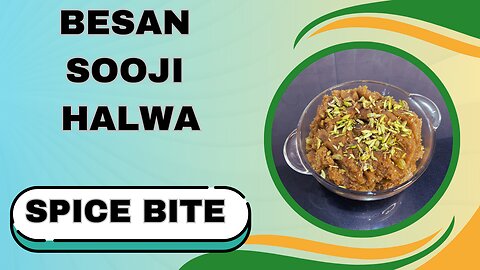 Besan Sooji Halwa Recipe | Winter Halwa Recipe By Spice Bite By Sara