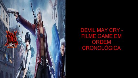 DEVIL MAY CRY - FILME GAME EM ORDEM CRONÓLOGICA