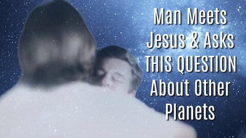 Man Meets Jesus After Being Hit by Car & Asks THIS Question About Other Planets During His NDE