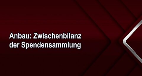 Anbau: Zwischenbilanz der Spendensammlung