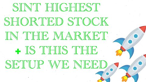 SINT THE HIGHEST SHORTED STOCK IN THE MARKETS + THE PERFECT SETUP... BEWARE OF THIS CON