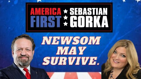 Newsom may survive. Jennifer Horn with Sebastian Gorka on AMERICA First