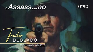 O Assassino | Trailer oficial dublado | 2023