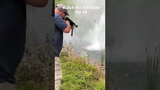 MP-40 SHOOTING INTO POND