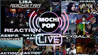 MOCHiPOP Live Replay | #LISARockstar | ((G)I-DLE) | aespa | #NAEYON | #NewJeans | #TXT | #XG | K-Dramas