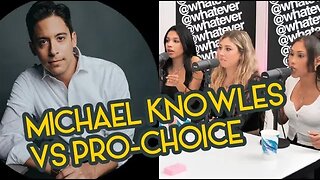 PRO-LIFE DEBATE w/ MICHAEL KNOWLES on the WHATEVER PODCAST (REACTION) | EP 254