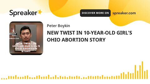 NEW TWIST IN 10-YEAR-OLD GIRL'S OHIO ABORTION STORY