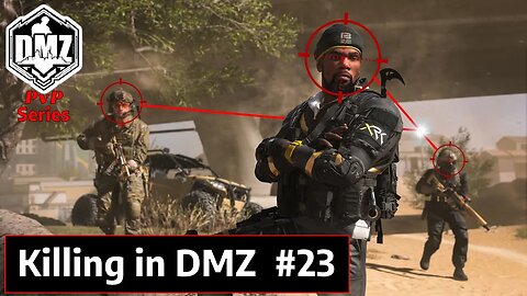 DMZ PvP Series - Part 23