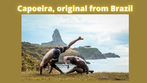 Capoeira, original from Brazil
