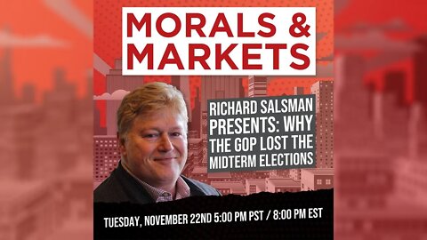 Why The GOP Lost The Midterm Elections - Morals & Markets Podcast