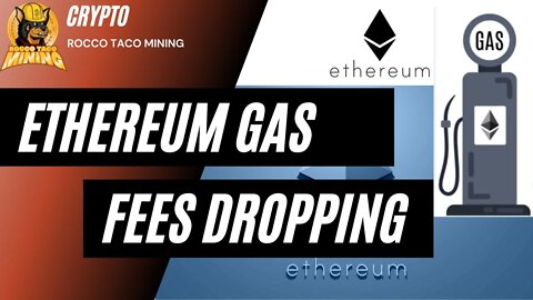 Ethereum Gas Fees are Dropping