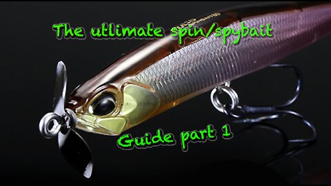 The Ultimate Spybait guide part 1