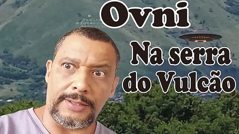 Ovni na serra do vulcão em nova Iguaçu#familiaflima