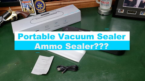 Portable Vacuum Sealer - Ammo Sealer ???
