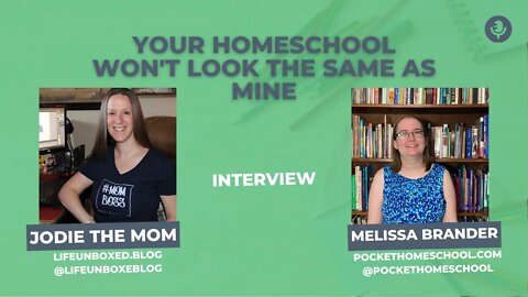 Your Homeschool Won't Look the Same as Mine: Melissa Brander