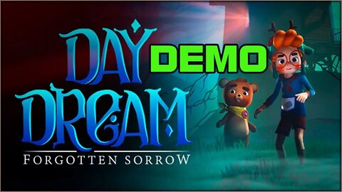 Daydream Forgotten Sorrow Demo | action abenteuer 2022