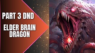 Elder Brain Dragon Most Dangerous Dungeons & Dragons Monster