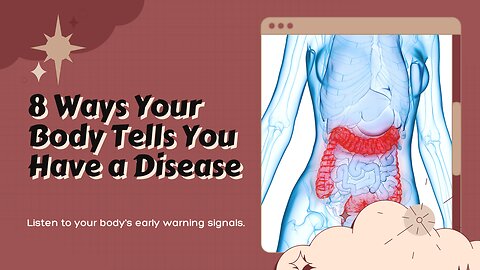 🚨 8 Ways Your Body Tells You Have a Disease | MUST WATCH! 🚨