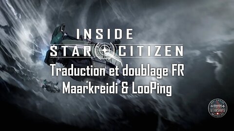 [FR] Inside Star Citizen - dans la Brèche - Printemps 2022