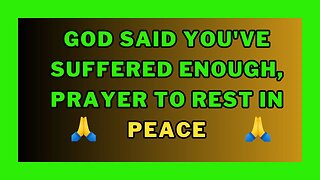 ✝️GOD SAYS GIVE HIM 2 MINUTES TO BLESS YOU TODAY 🙏Powerful prayer to rest in peace today💕