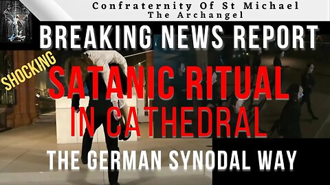 *Shocking* Satanic Ritual Performance In German Cathedral - German Synodal Way Ritual