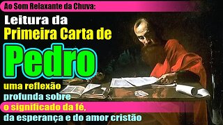 Primeira Carta de Pedro: uma reflexão sobre o significado da fé, da esperança e do amor cristão | RB