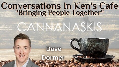 Conversations In Ken’s Café Dave Dormer @cannanaskis