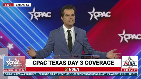 CPAC 2022 in Dallas, Tx | Matt Gaetz Speech | 92% Conservative Rating (R-FL) 8/6/22