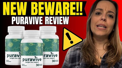 ⚠️ Puravive Weight Loss Pills Warning: Critical Information You Need to Know Before Trying!