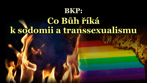 BKP: Co Bůh říká k sodomii a transsexualismu