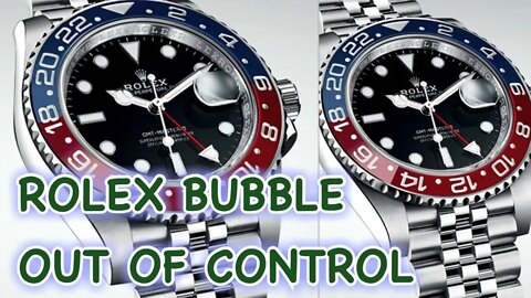 ROLEX BUBBLE OUT OF CONTROL - Part 2