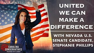 United We Can Make A Difference! - Stephanie Phillips