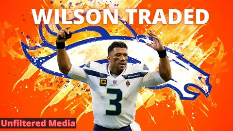 Russell Wilson TRADED to Denver Broncos! Seattle Seahawks get MASSIVE HAUL for Russell Wilson!