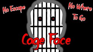 What is that!? | Cage Face