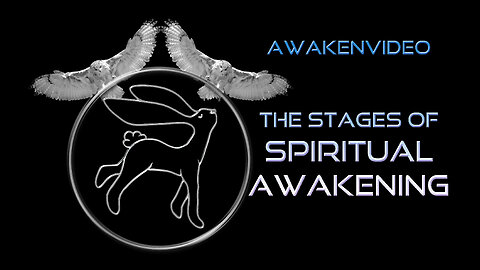 Awakenvideo - The Stages of Spiritual Awakening