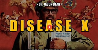 SGT REPORT - DISEASE X BIO-TERROR -- Dr. Jason Dean