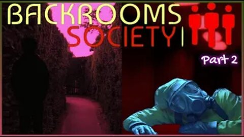 Backrooms got even better! Backrooms Society Part 2 FINAL!