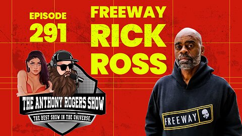 Episode 291 - Freeway Rick Ross