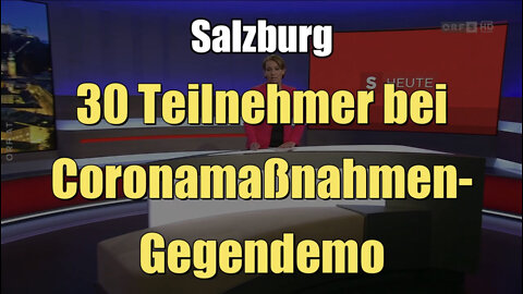 Salzburg: Nur 30 Teilnehmer bei Coronamaßnahmen-Gegendemo (ORF I 28.04.2022)