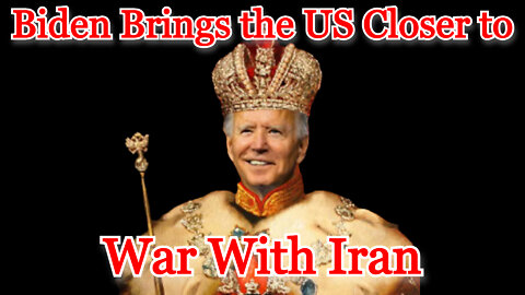 Conflicts of Interest #283: Biden Brings the US Closer to War With Iran