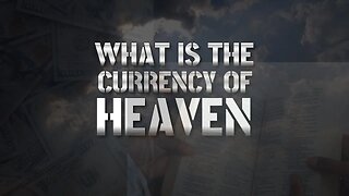 Fit2Fight4Christ Ministries INC presents: “What is the currency of Heaven?” #gospel #kingdom