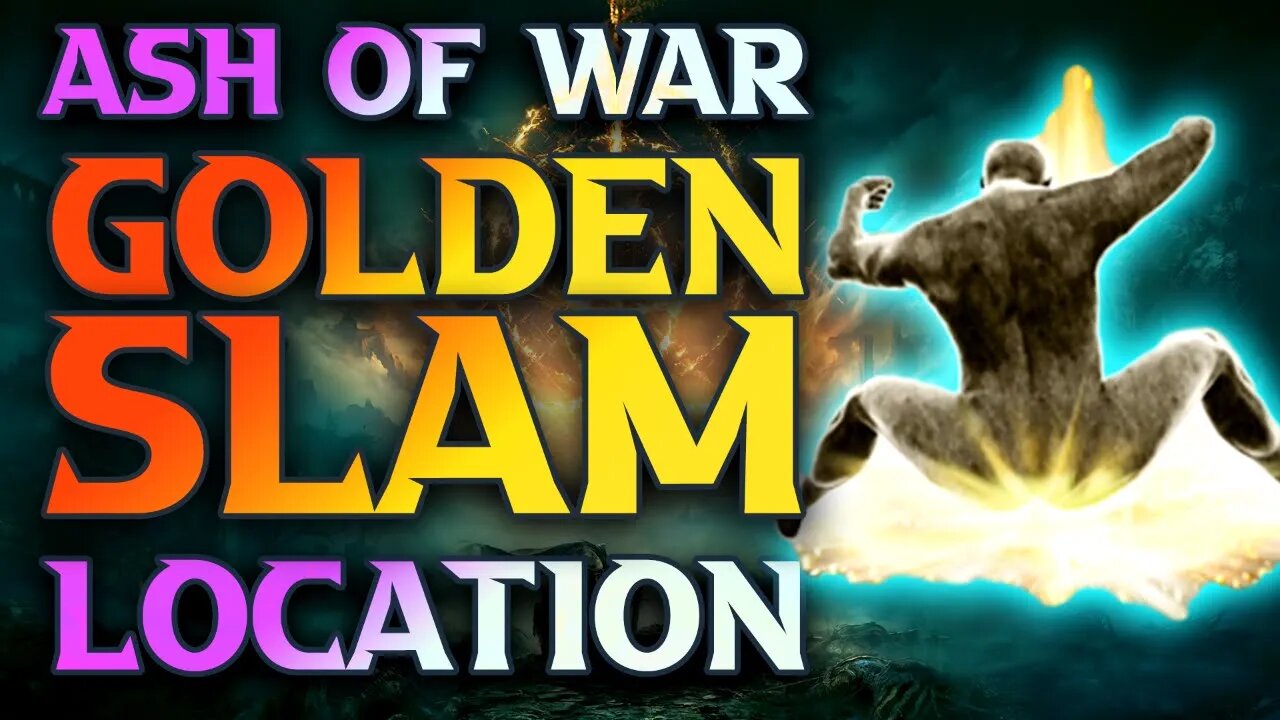 How To Get The Golden Slam Ash Of War Location Guide An Elden Ring