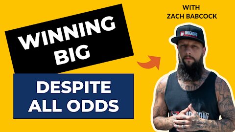 Rants About Humanity #018​​​ - Zach Babcock | How To Win BIG Despite All Odds