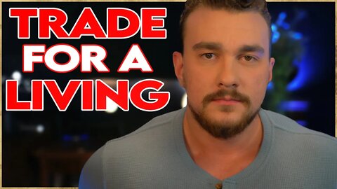 How to Trade for a Living